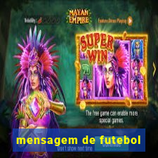 mensagem de futebol